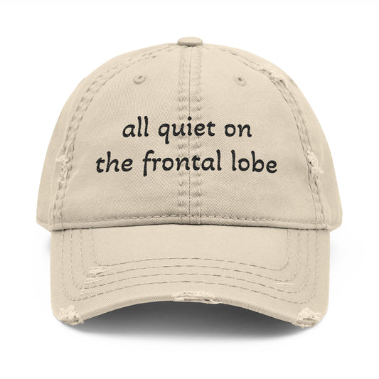 all quiet on the frontal lobe Hat (embroidered)